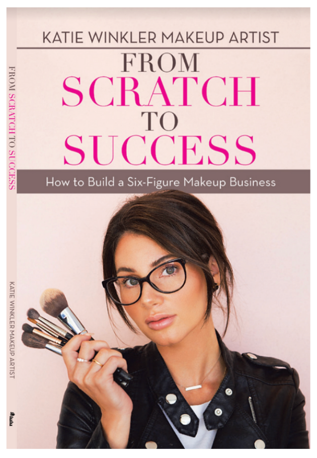 From Scratch to Success Soft Cover Book - Katie Winkler Makeup Artist
